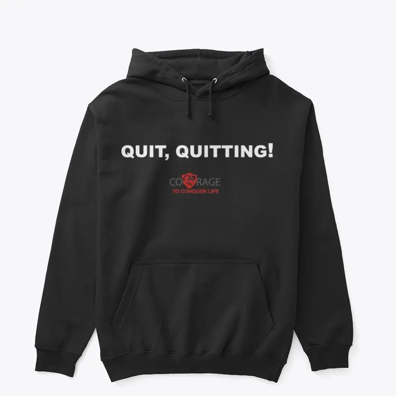 QUIT, QUITTING BLK HOODIE